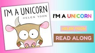 Read Aloud Book: I'M A UNICORN by Helen Yoon || Amani's Library