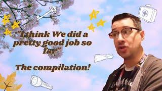 "I think we did a pretty good job so far" | The compilation!