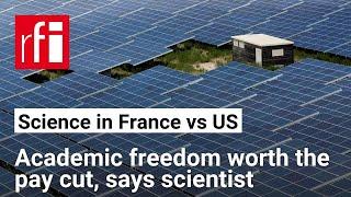 Academic freedom is worth the pay cut, says scientist who left US for France • RFI English