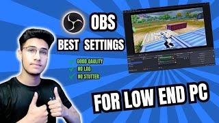 OBS Best Settings for Low End PC | Streaming Settings [Hindi]