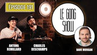 Le Gong Show - Ep.191 Dave Morgan au TRIP de Trois-Rivières