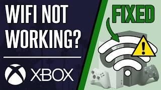 How to FIX WiFi Not Working on Xbox Series X|S & Xbox One