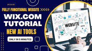 Master Wix Website Creation In Just 5 Minutes!  | Tutorial With New Wix Ai Tools 