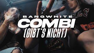 BANGWHITE - COMBI (GIBT'S NICHT) [Prod. by Dieser Carter & KARDO]