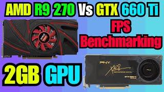 AMD AMD Radeon R9 270 vs PNY GTX 660Ti: Which GPU Wins in FPS Benchmarks?