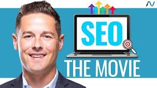 "SEO: THE MOVIE" - OFFICIAL MOVIE - WATCH NOW #SEOMOVIE - John Lincoln, Ignite Visibility