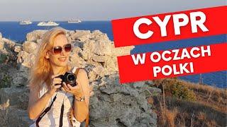 CYPR  w oczach Polki - JAK żyje się na wyspie, GDZIE spędzić wakacje i CO warto zobaczyć?