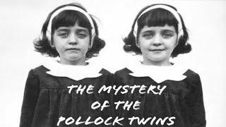 The Mystery Of The Pollock Twins