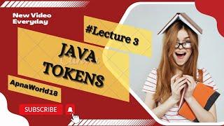 Mastering Java Tokens: A Complete Beginner's Guide | Java Tokens | ApnaWorld18