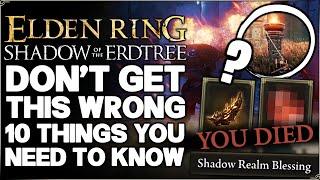 Shadow of the Erdtree - 10 IMPORTANT Things You NEED to Know Before Playing - Elden Ring DLC Guide!