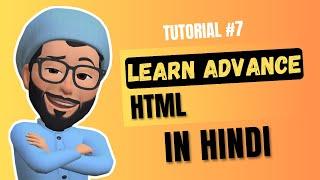 Advance HTML | Semantic Tags | HTML Tutorials | Web Development Tutorial #7 | CodeWithZee