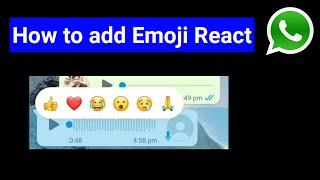 How to react to WhatsApp messages with emoji | Whatsapp new update