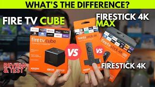 Amazon FIRE TV CUBE vs FIRESTICK 4K MAX vs 4k: Which one is best?