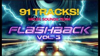 Mflex Sounds Team - The new FLASHBACK album with 91 tracks is out! Link in description.