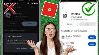 How To Fix Can't Install Roblox Error On Google Playstore | Can't Install Roblox Problem Solved