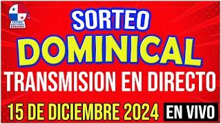  EN VIVO LOTERIA SORTEO DOMINICAL 15 de DICIEMBRE de 2024 - Lotería Nacional de Panamá