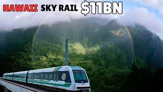 Megaprojects in US : Hawaii’s $11B Railway Skyline Honolulu | Update 2024 - 2025