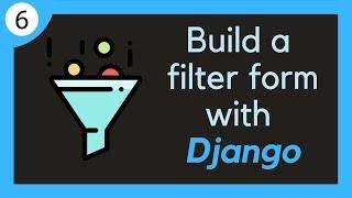 Build a dynamic filtering form with Django // 6 - Filtering by date and view count