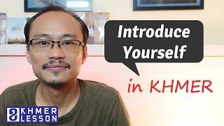 How to Introduce Yourself in Khmer