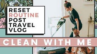 Clean With Me  Reset Routine  Get Your Life Together