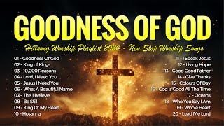 Goodness Of God, King Of Kings - Hillsong Worship Playlist 2024 - Non Stop Worship Songs 2024 #104