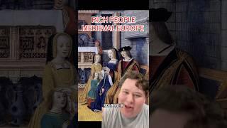 RICH PEOPLE IN EUROPE #history #historical #historyfacts #medieval #medievalhistory #rich #richlife