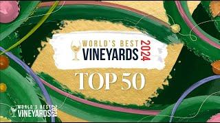 World's Best Vineyards 2024: Top 50