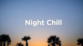 Night Chill Mix Chillout Tracks for Nighttime Adventures