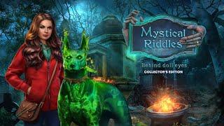 MYSTICAL RIDDLES 2 F2P: BEHIND DOLL EYES COLLECTOR'S EDITION - FULL WALKTHROUGH