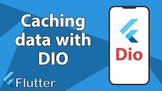 caching data using dio http cache in Flutter