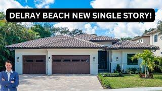 TOUR A SINGLE STORY DELRAY BEACH NEW CONSTRUCTION LUXURY HOME | FLORIDA REAL ESTATE | 4500 SF