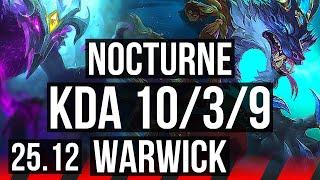 NOCTURNE vs WARWICK (TOP) | 10/3/9 | KR Diamond | 25.12