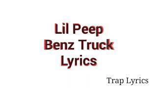 Lil Peep - “Benz Truck” Lyrics