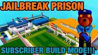 SUBSCRIBER BUILD MODE (JAILBREAK PRISON)!!! /ROBLOX PIGGY/