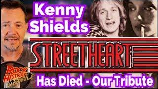 Singer Kenny Shields Of Streetheart has Died -  Full Story & Tribute