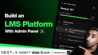  Let's build a Course Platform LMS with Admin Dashboard! (NEXT.JS 15, Sanity, Stripe, Clerk, TS)
