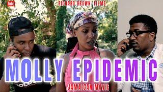 MOLLY EPIDEMIC NEW JAMAICAN MOVIE | RICHARD BROWN FILMS