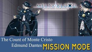 Melty Blood: Type Lumina - Mission Mode: The Count of Monte Cristo