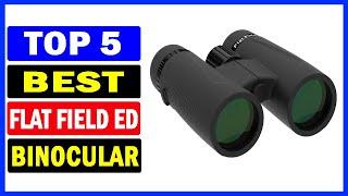 Top 5 Best Flat Field ED Binocular Of 2024