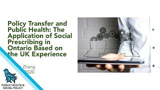 Jessica Zhang - Policy Transfer and Public Health: The Application of Social Prescribing in Ontario
