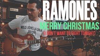 Ramones - Merry Christmas (I Don't Want to Fight Tonight) Guitar Cover