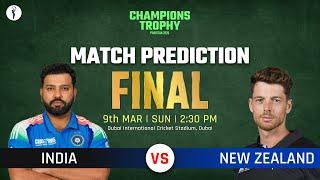 CT 2025: INDIA vs NEW ZEALAND FINAL Match PREDICTION, Champions Trophy 2025 IND vs NZ Dream11 Team