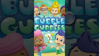 Bubble Guppies