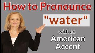 How to pronounce "water" with an American accent  #shorts