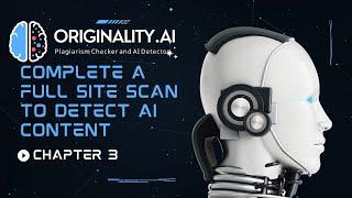 Originality.AI - How to Complete a Full Site Scan to Detect AI Content and Plagiarism - Video 3