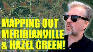 Mapping Out Meridianville & Hazel Green, North Madison County, Huntsville Alabama, Tim Knox, Realtor