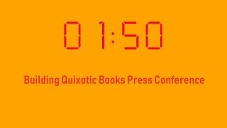 Building Quixotic Books Press Conference