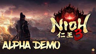 Live - Nioh 3 Alpha Demo - I CANT BELIEVE IT'S HAPPENING