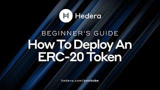 How to Deploy an ERC-20 Token on Hedera for Beginners