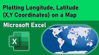 Plotting X, Y Coordinates (Longitude, Latitude) on a Map using Microsoft Excel